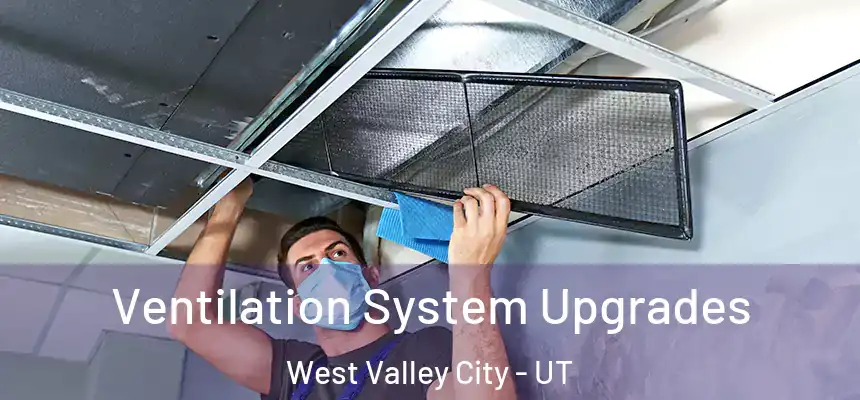  Ventilation System Upgrades West Valley City - UT